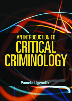 Paperback An Introduction to Critical Criminology Book