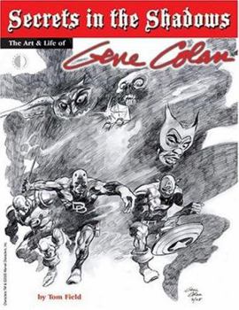 Paperback Secrets in the Shadows: The Art & Life of Gene Colan Book