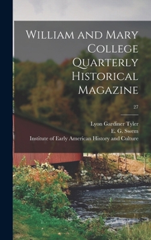 Hardcover William and Mary College Quarterly Historical Magazine; 27 Book