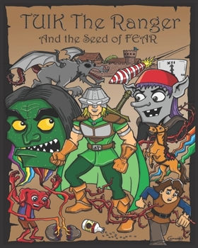 Paperback Tuik the Ranger and the Seed of Fear Book