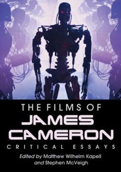 The Films of James Cameron: Critical Essays