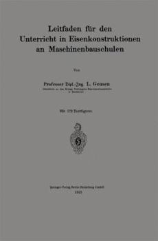 Paperback Leitfaden Für Den Unterricht in Eisenkonstruktionen an Maschinenbauschulen [German] Book
