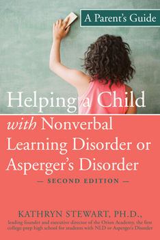 Paperback Helping a Child with Nonverbal Learning Disorder or Asperger's Disorder: A Parent's Guide Book