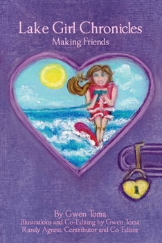 Paperback Lake Girl Chronicles: Making Friends Book