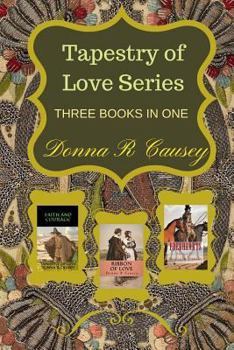 Paperback Tapestry of Love: Three Books In One Book