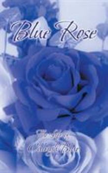 Paperback Blue Rose: The Life of Caleigh Blue Book