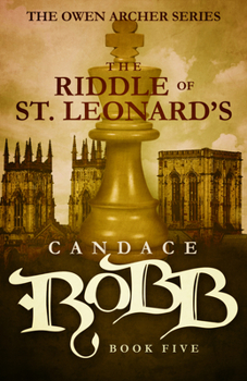 The Riddle of St. Leonard's - Book #5 of the Owen Archer