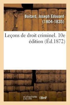 Paperback Leçons de Droit Criminel. 10e Édition [French] Book