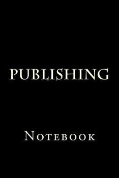 Paperback Publishing: Notebook Book