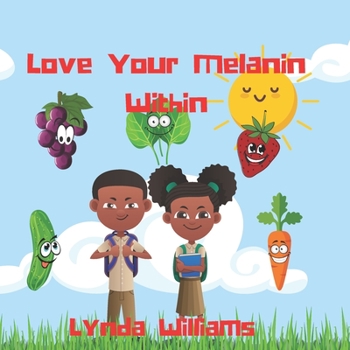 Paperback Love Your Melanin Within Book