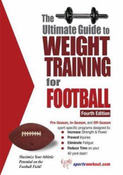 Paperback The Ultimate Guide to Weight Training for Football Book