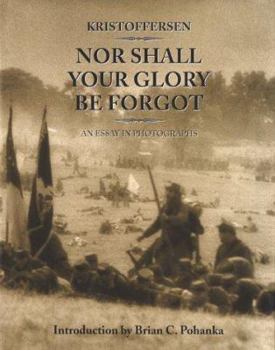 Hardcover Nor Shall Your Glory Be Forgot: An Essay in Photographs Book