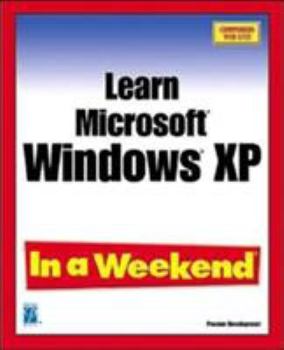 Paperback Learn Windows XP In a Weekend Book