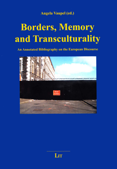 Paperback Borders, Memory and Transculturality, 6: An Annotated Bibliography on the European Discourse Book