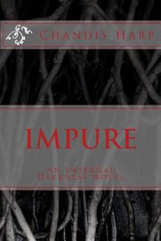 Paperback Impure: An Internal Darkness Novel Book