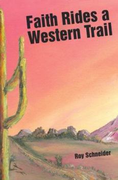 Paperback Faith Rides a Western Trail Book