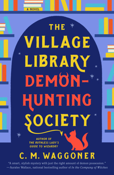 Paperback The Village Library Demon-Hunting Society Book