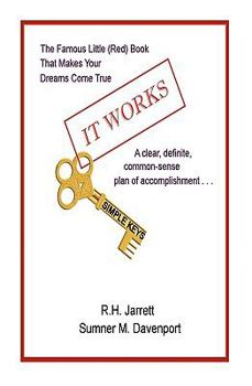 It Works Lib/E: The Famous Little Red Book That Makes Your Dreams Come True!