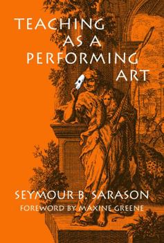 Paperback Teaching as a Performing Art Book