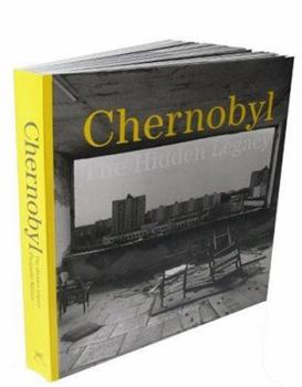 Paperback Chernobyl: The Hidden Legacy Book