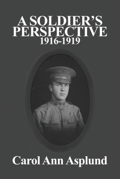 A Soldier's Perspective: 1916-1919