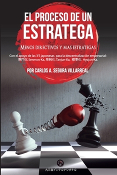 Paperback El Proceso de Un Estratega: Menos directivos y más estrategas. [Spanish] Book