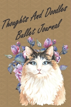 Paperback Thoughts And Doodles Bullet Journal: A Wonderful 6X9 Journal Full of Lined And Blank Pages For Your Thoughts, Doodles, Ideas, To-Do's, Appointments An Book