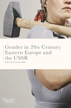 Paperback Gender in Twentieth-Century Eastern Europe and the USSR Book