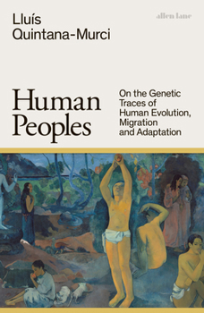 Hardcover Human Peoples: On the Genetic Traces of Human Evolution, Migration and Adaptation [French] Book
