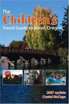 Paperback The Children's Travel Guide to Bend, Oregon Book