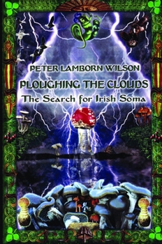 Paperback Ploughing the Clouds: The Search for Irish Soma Book