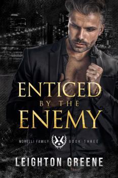 Enticed by the Enemy (Morelli Family) - Book #3 of the Morelli Family