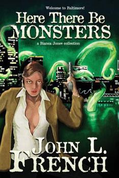 Paperback Here There Be Monsters: A Bianca Jones Collection Book