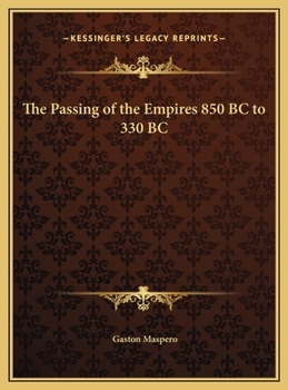 Hardcover The Passing of the Empires 850 BC to 330 BC Book