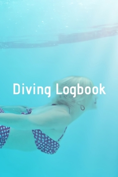 Paperback Diving Logbook: HUGE Logbook for 100 DIVES! Scuba Diving Logbook, Diving Journal for Logging Dives, Diver's Notebook, 6 x 9 inch Book