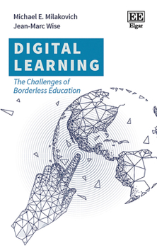 Hardcover Digital Learning: The Challenges of Borderless Education Book