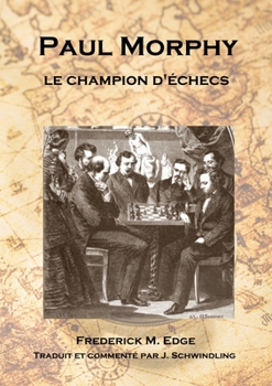 Paperback Paul Morphy, le champion d'échecs [French] Book