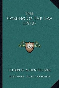 The Coming of the Law