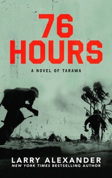 Paperback 76 Hours: A Novel of Tarawa Book