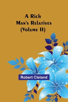 Paperback A Rich Man's Relatives (Volume II) Book