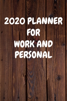 Paperback 2020 Planner for Work And Personal: Cool Wood Themed Daily Weekly Monthly 2020 - 2021 Planner / Organizer / Diary - Christmas Gift Book