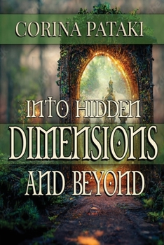 Paperback Into Hidden Dimensions and Beyond: An Invitation for the Chosen Book