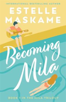 Becoming Mila (The MILA Trilogy) - Book #1 of the Mila Trilogy