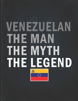 Venezuelan The Man The Myth The Legend: Customized Personalized Gift for Coworker  Undated Planner Daily Weekly Monthly Calendar Organizer Journal