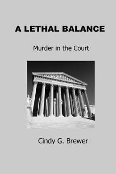 Paperback A Lethal Balance: Murder in the Court Book
