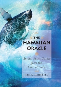 Paperback The Hawaiian Oracle: Animal Spirit Guides from the Land of Light Book