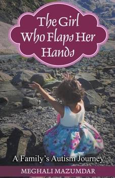 Paperback The Girl Who Flaps Her Hands Book