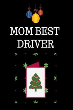 Paperback Mom best driver: best dad driver, my dad expert driver, car driver, truck driver, my best mom expert driver, Notebook, Journal, Hand le Book