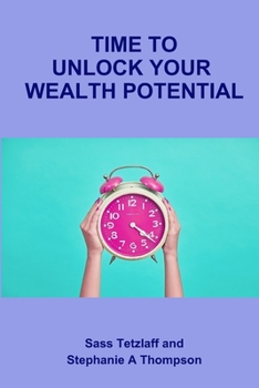 Paperback Time To Unlock Your Wealth Potential Book