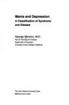 Hardcover Mania and Depression: A Classification of Syndrome and Disease Book